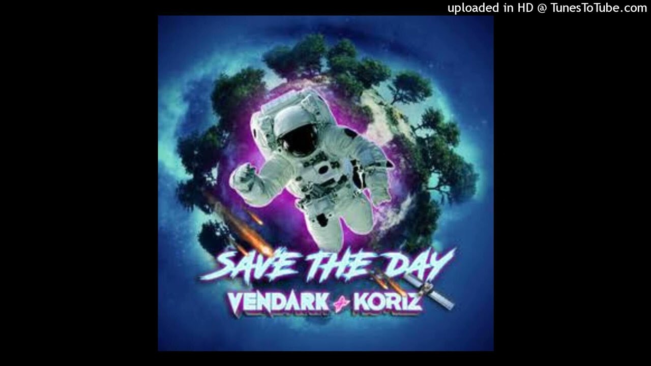 Vendark x Koriz - SAVE THE DAY (Extended Mix)