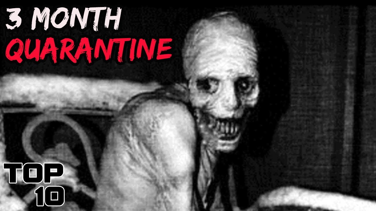 Top 10 Scary Quarantine Urban Legends