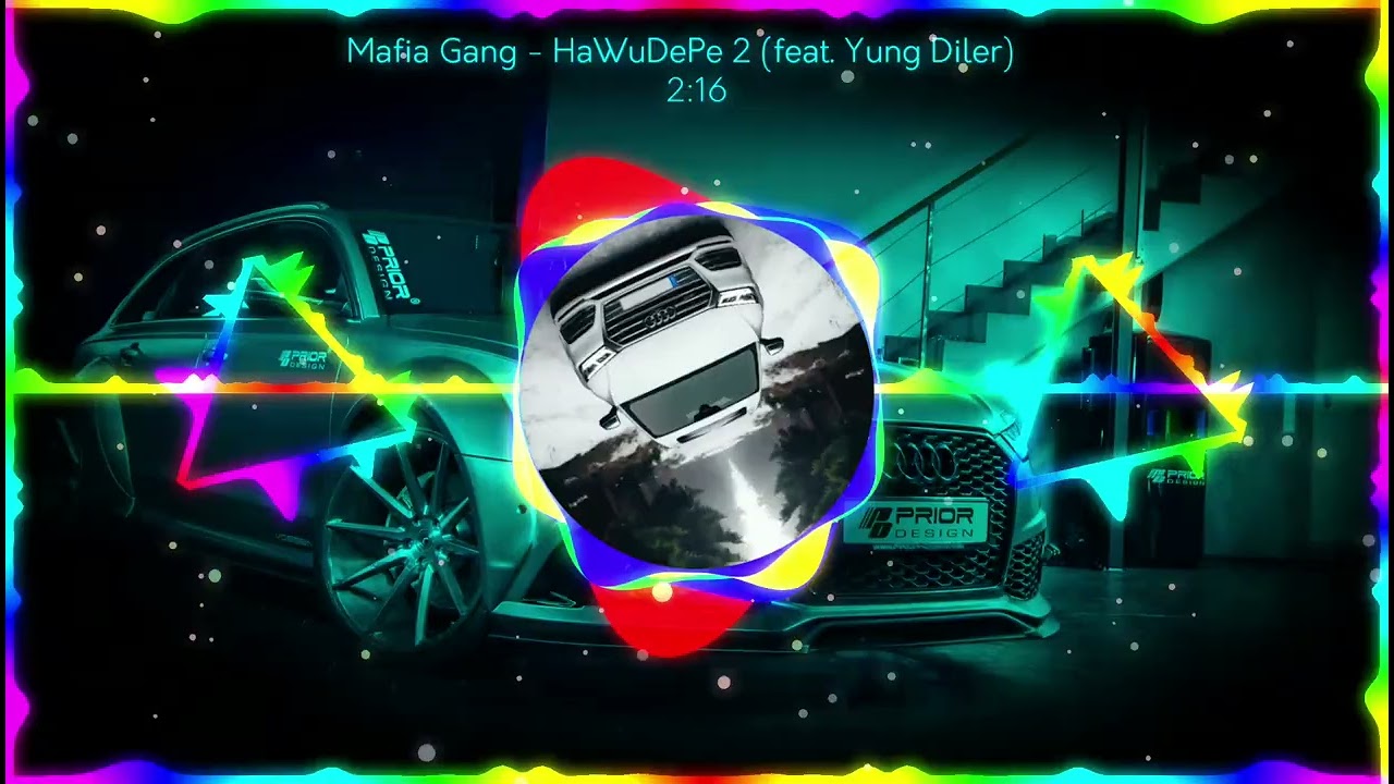 Mafia Gang - HaWuDePe 2 (feat. Yong Diler)