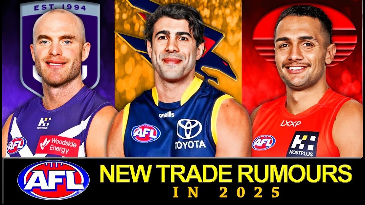 НОВЫЕ ПОДТВЕРЖДЕННЫЕ СЛУХИ О ТОРГОВЛЕ AFL НА 2025 ГОД