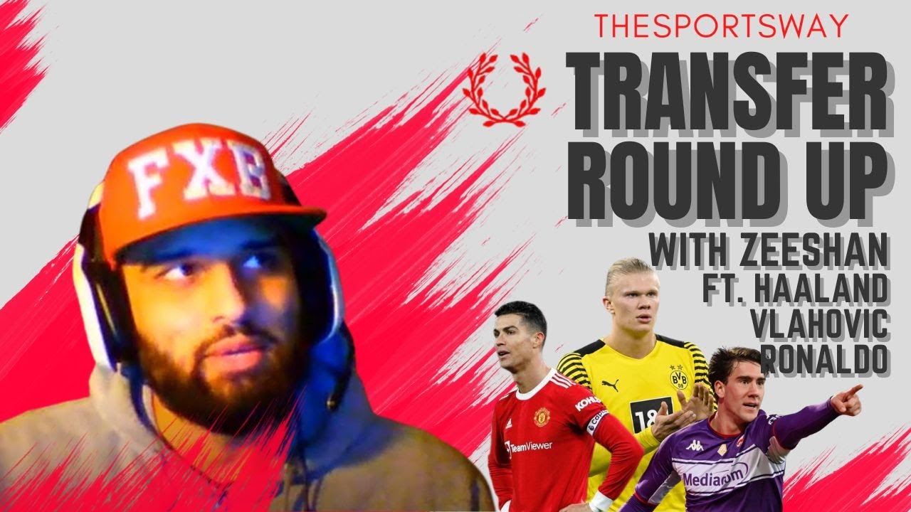 January Transfer Window 2022 | Ft. Zeeshan