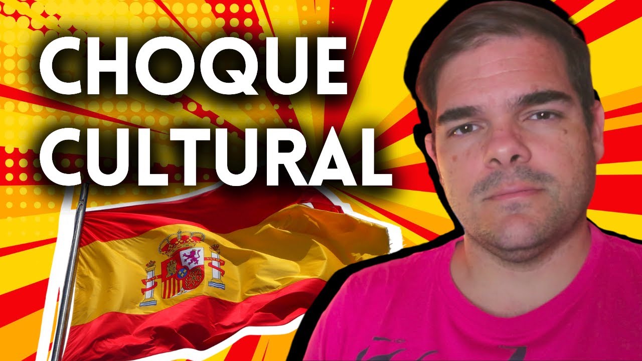 Choques culturais - Espanha x Brasil - Mudar para a Espanha