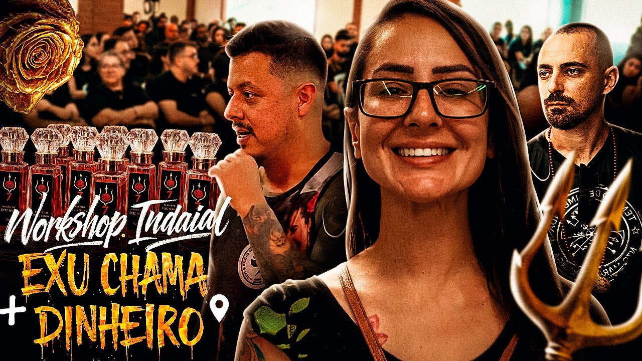 🔱 WORKSHOP E CULTO A CHAMA DINHEIRO - INDAIAL PARTE I 🔱