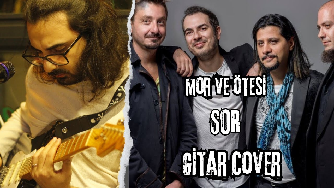 mor ve ötesi - Sor  (Mert Kozal Gitar Cover)