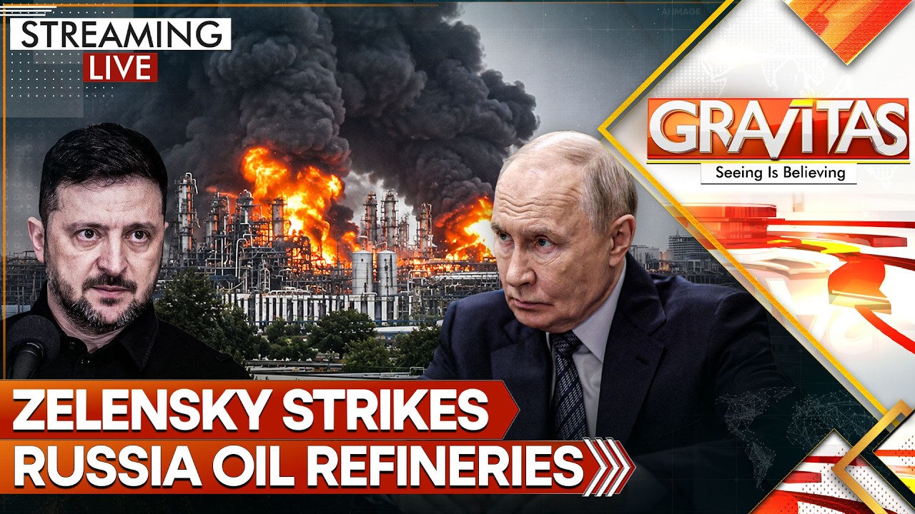 GRAVITAS LIVE: Zelensky Strikes Russia Oil Refineries in Big Test for Trump's 'Energy Truce' Push