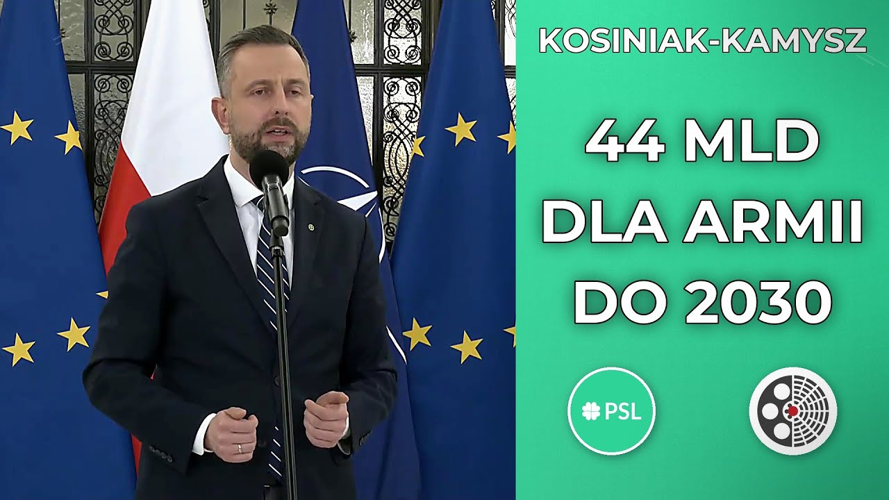 Władysław Kosiniak-Kamysz - 44 mld euro dla armii do 2030
