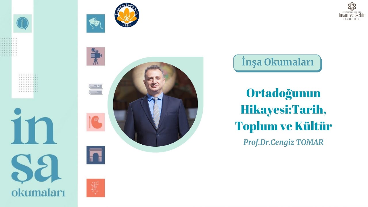 Ortadoğu&rsquo;nun Hikayesi: Tarih, Toplum ve K&uuml;lt&uuml;r IV. - Prof. Dr. Cengiz TOMAR - İnşa Okumaları