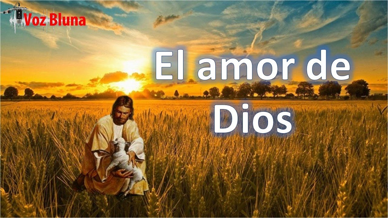 El amor de Dios – Reflexión