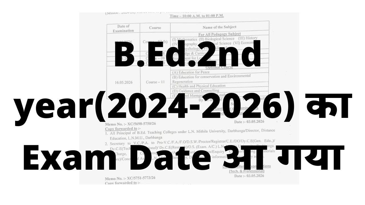B.Ed.2nd year exam date out 2026 ।। Bed 2nd year 2024-2026 exam date out ।। LNMU University
