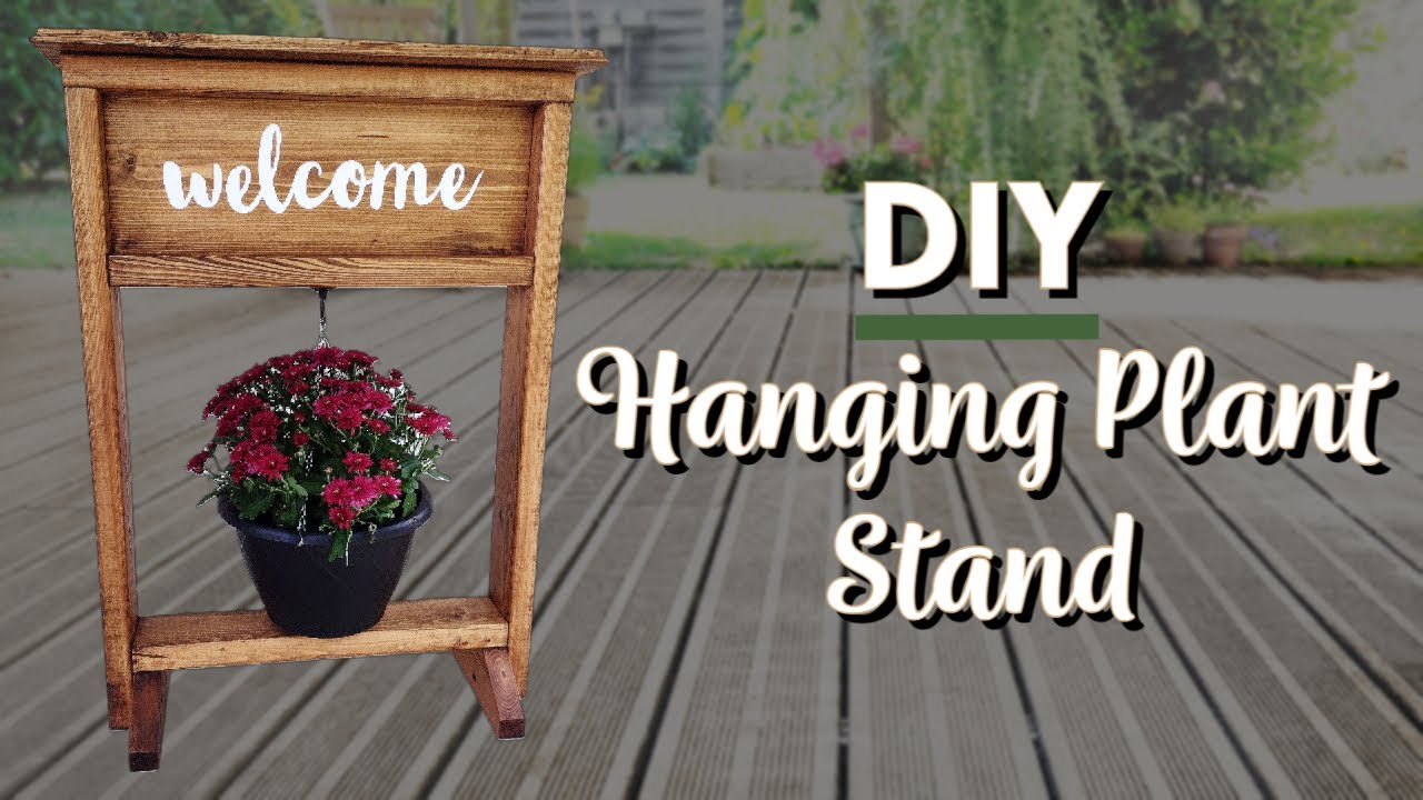 Welcome Sign | DIY Hanging Basket Stand | Hanging Plant Stand | Outdoor Spring Decor