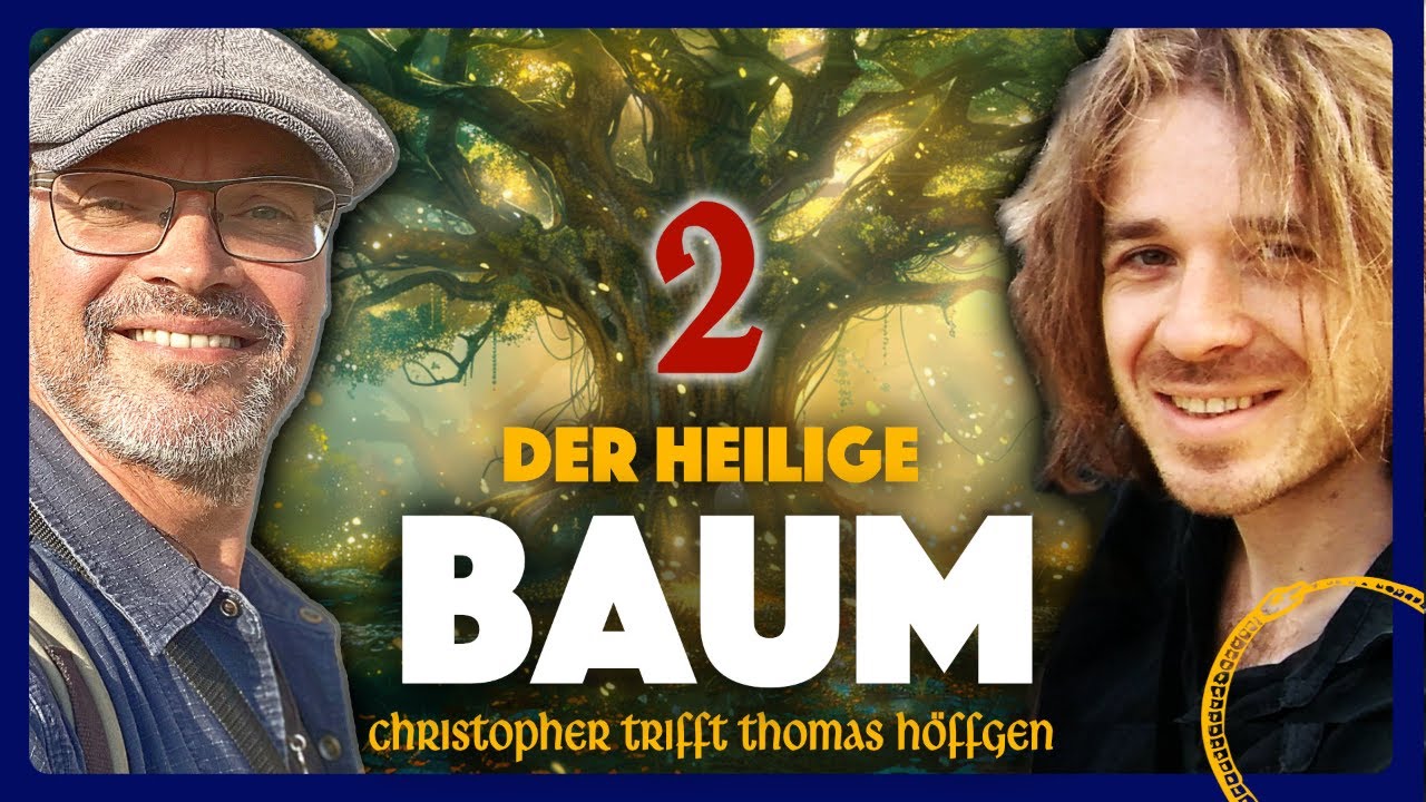 Geheimnistalk: Der heilige Baum - in Mythos, Mystik und Kulturgeschichte (Teil 2)