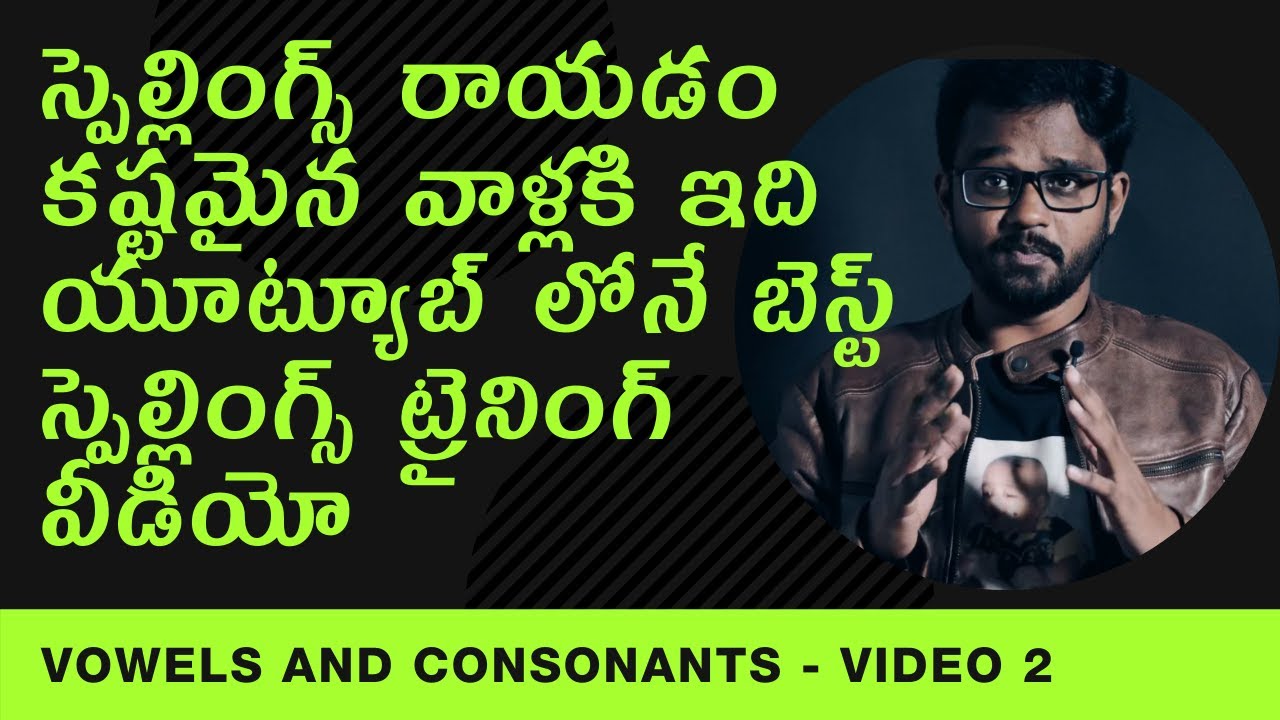 Vowels and Consonants pronunciation in Telugu | Learn English Spellings in Telugu easily | Day 2