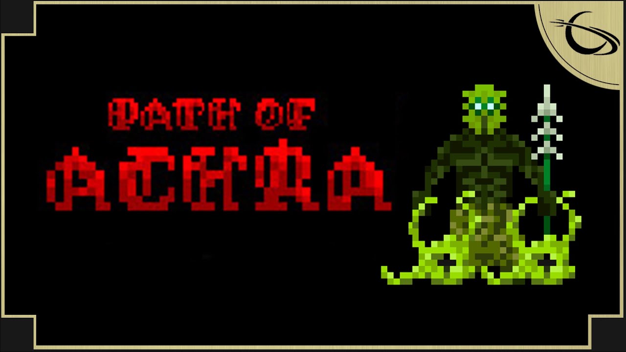 Path of Achra - (Dark Fantasy Traditional Roguelike)