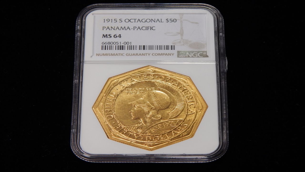 The 1915-S Pan-Pac $50 Octagonal