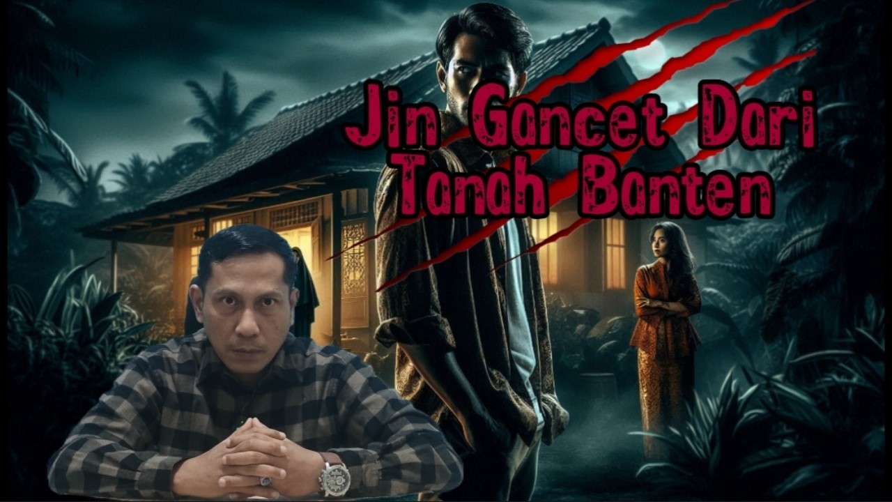Jin Gancet Dari Tanah Banten