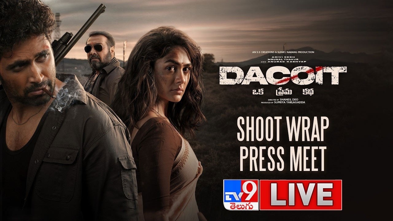 Dacoit Shoot Wrap Press-Meet LIVE | Adivi Sesh | Mrunal Thakur | Anurag Kashyap - TV9