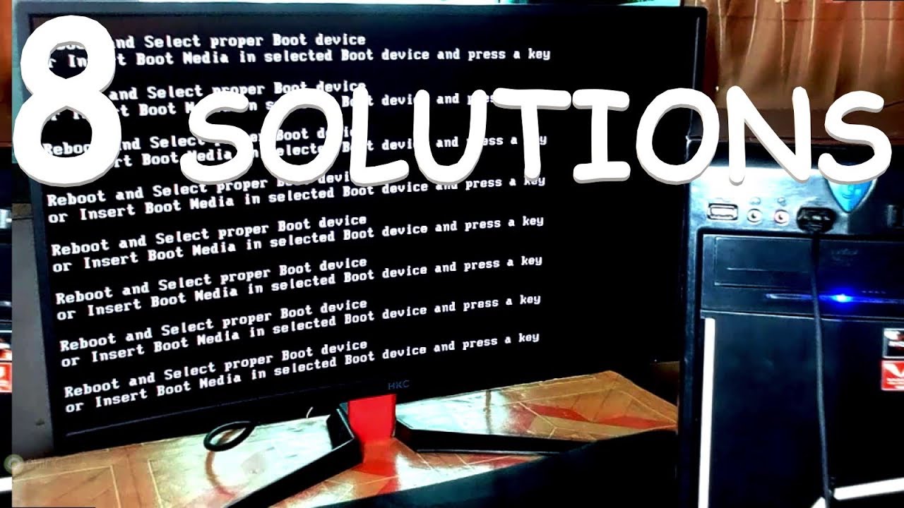 HOW TO FIX REBOOT AND SELECT PROPER BOOT DEVICE OR INSERT BOOT MEDIA IN SELECTED BOOT DEVICE ?2025