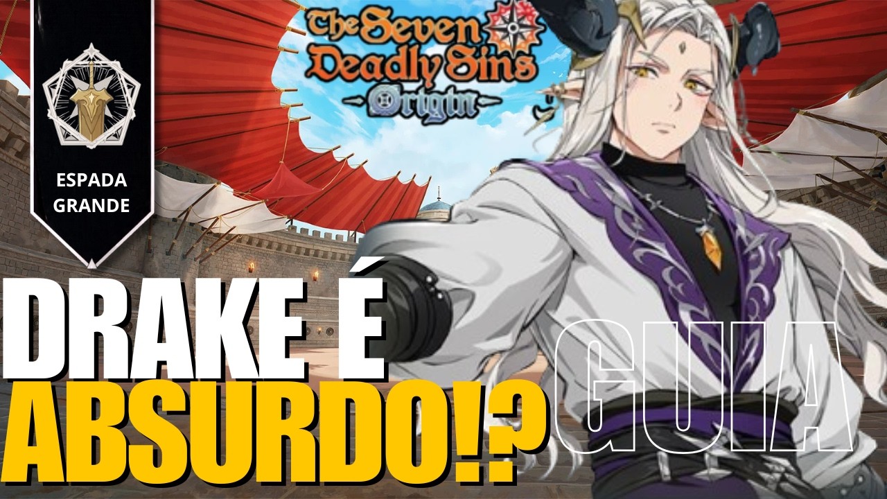 MUITO CRITICO!! GAMEPLAY DRAKE E GUIA COMPLETO - The Seven Deadly Sins: Origin