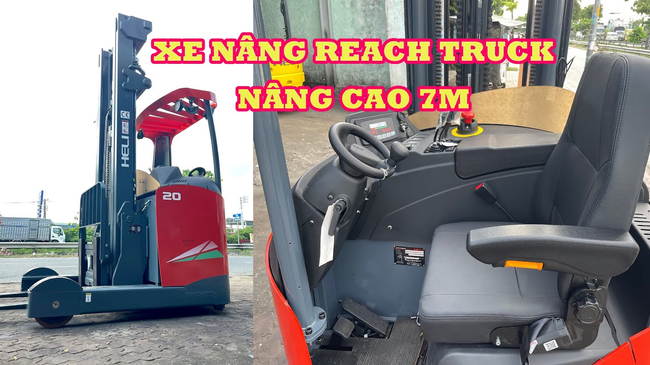 Xe Nâng Reach Truck Ngồi Lái | Xe nâng cao 7m (7000 mm)