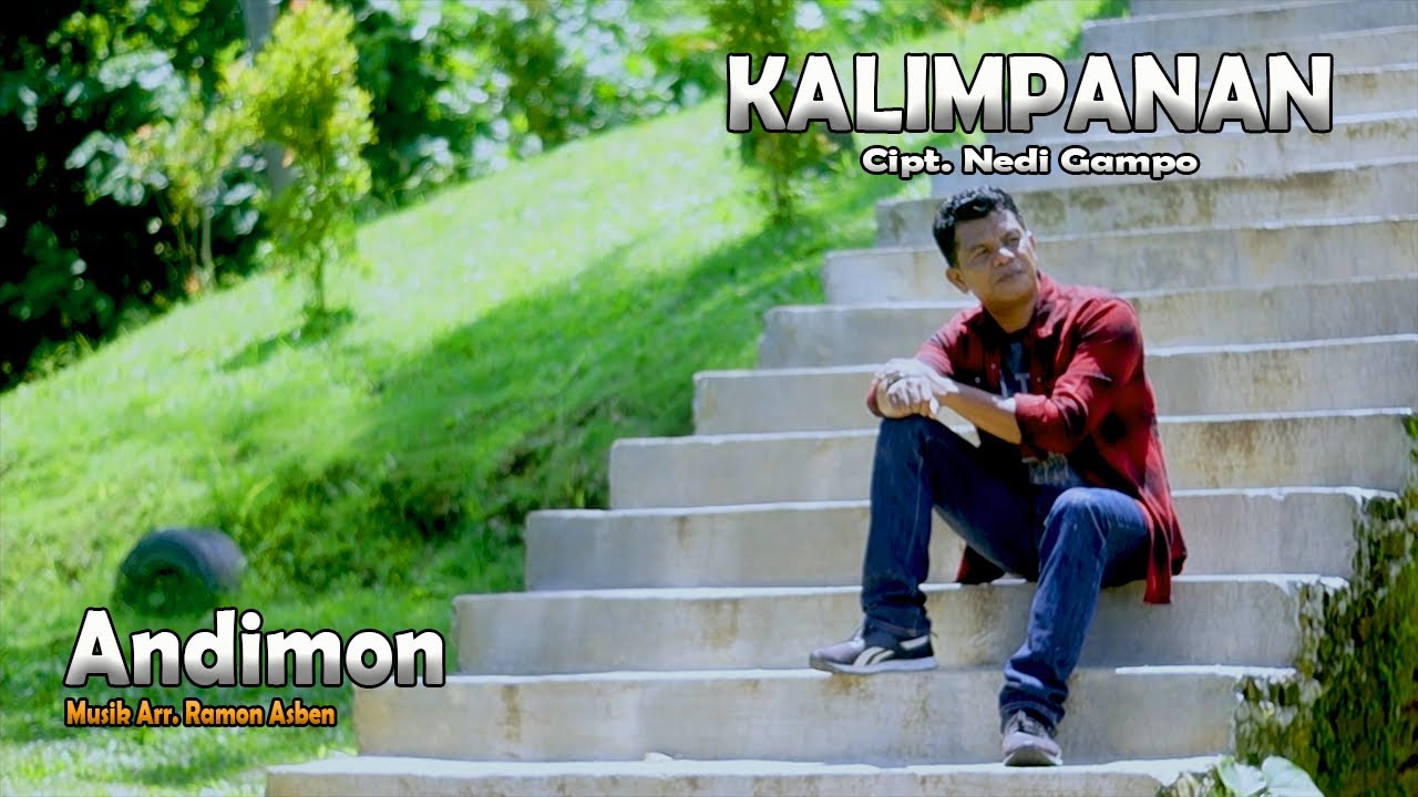 ANDIMON - KALIMPANAN Cipt. Nedi Gampo ( Official Musik Video )