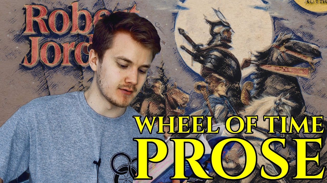 The Wheel of Time - PROSE EXAMINED!