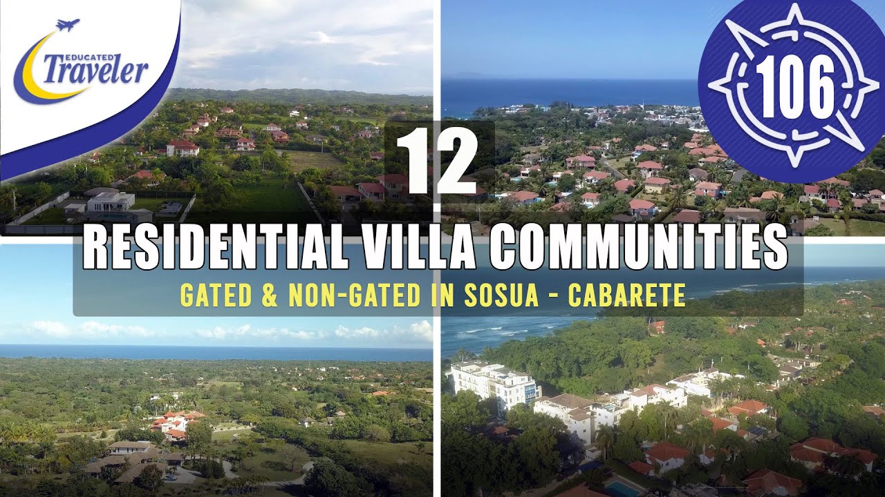 12 Residential Gated and Non-Gated Villa Communities in Sosua - Cabarete