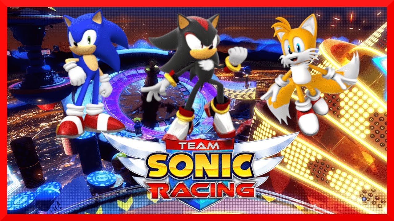 Shadow, Tails and Sonic play Team Sonic Racing!