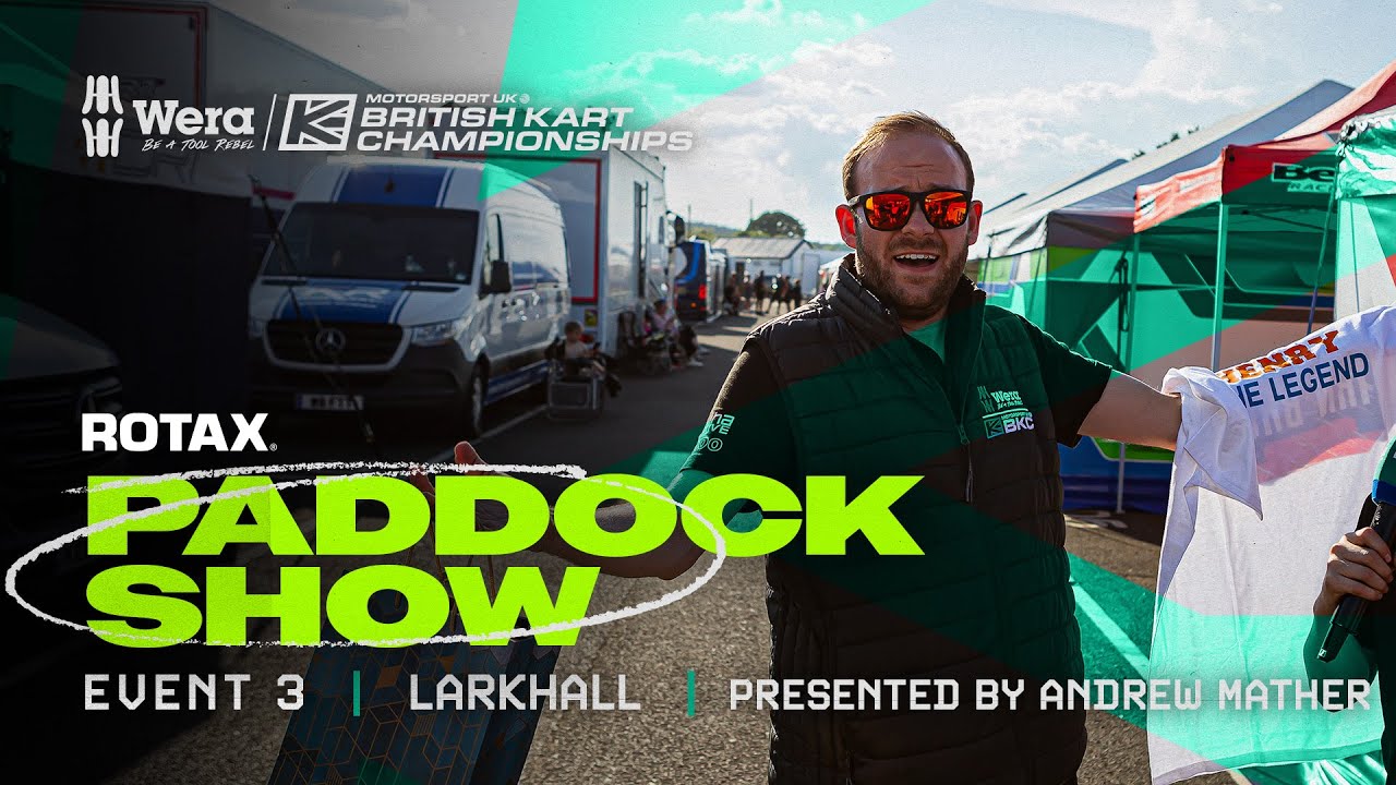 The Paddock Show | Event 3, Larkhall | Wera Tools British Kart Championships