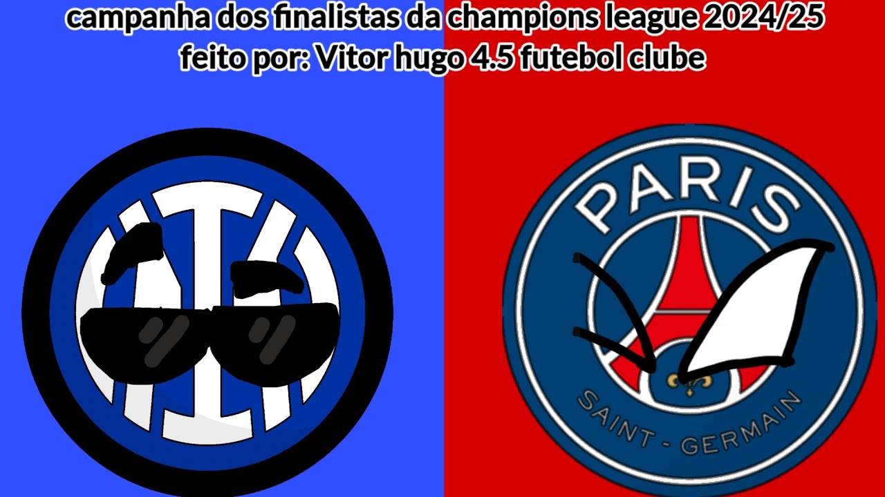 Campanha dos finalistas da champions league 2024/25