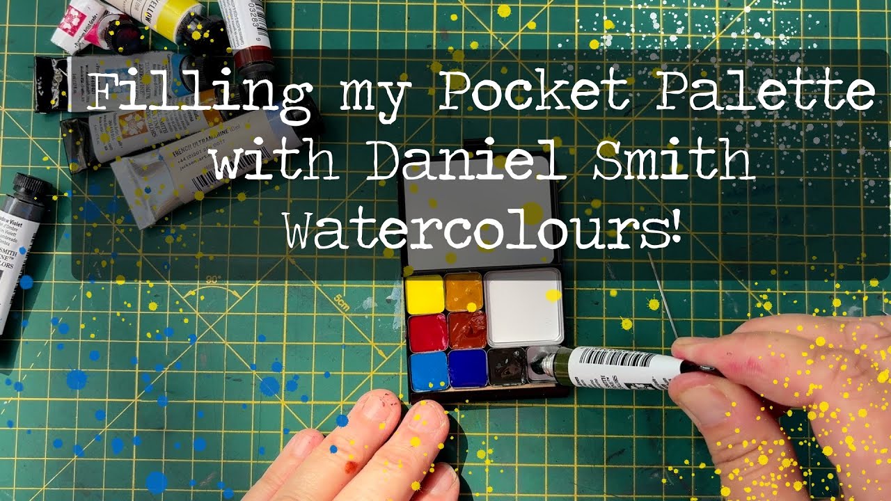 Unboxing new Daniel Smith Paints: Creating the Perfect 6 (plus 2!) Colour Travel Pocket Palette