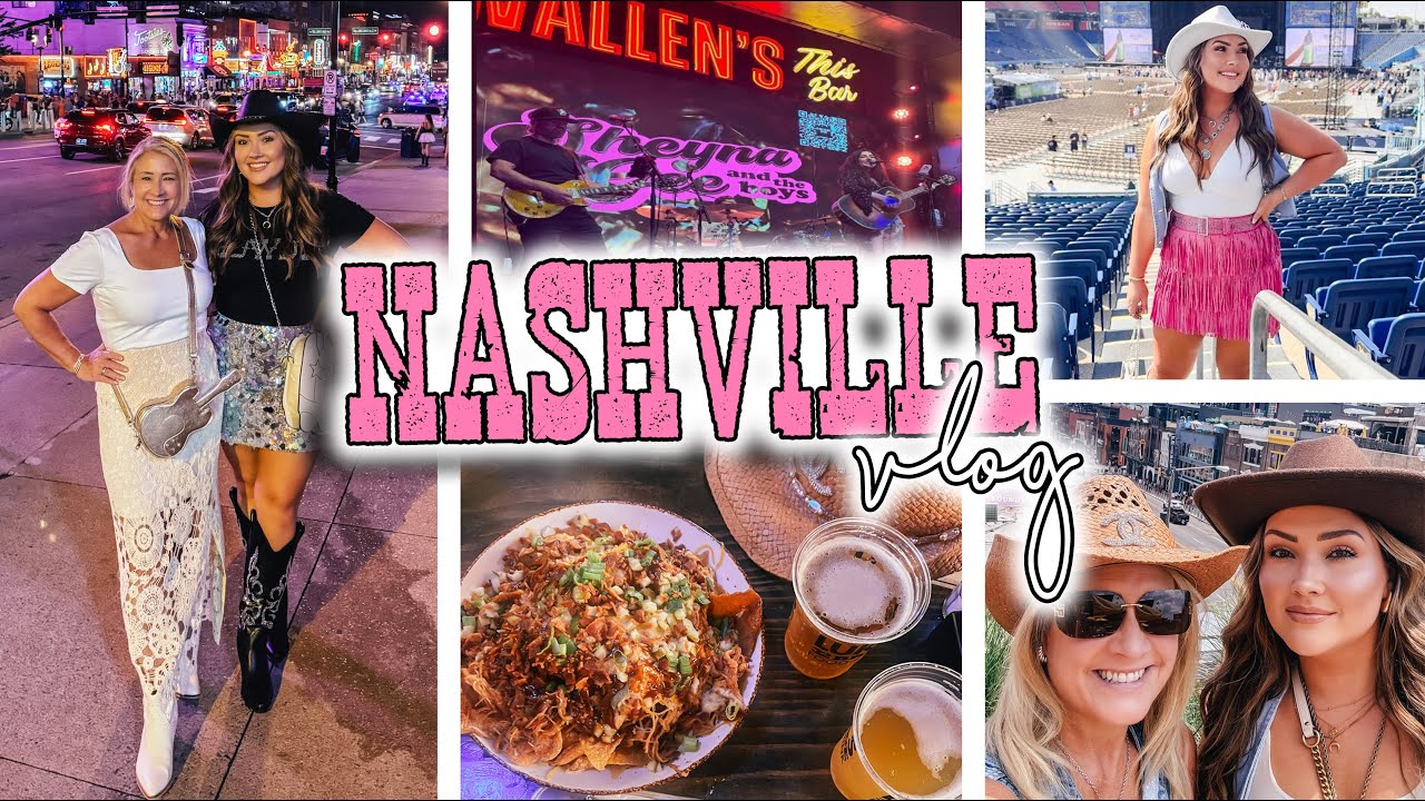 NASHVILLE VLOG | girls trip, kenny chesney concert, music row, good food & more!