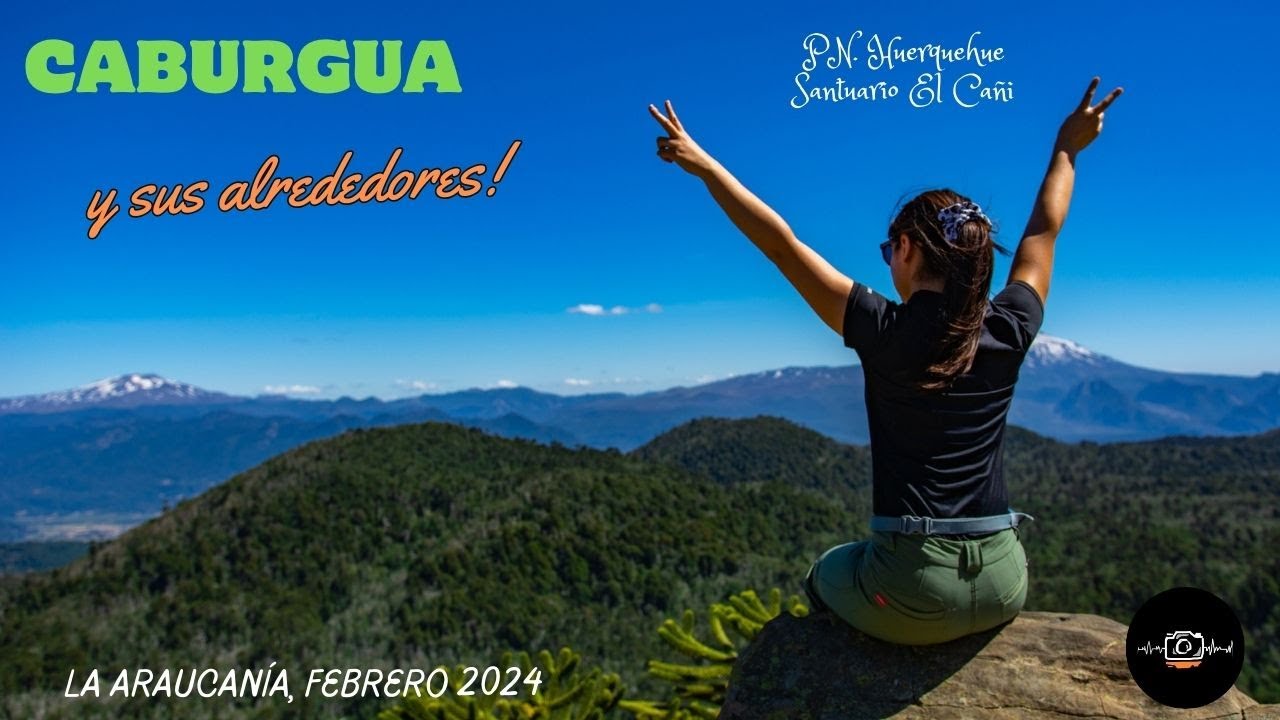 Región de la Araucania, Caburgua 2024, PN. Huerquehue, Santuario el Cañi y más 😛🤪😍