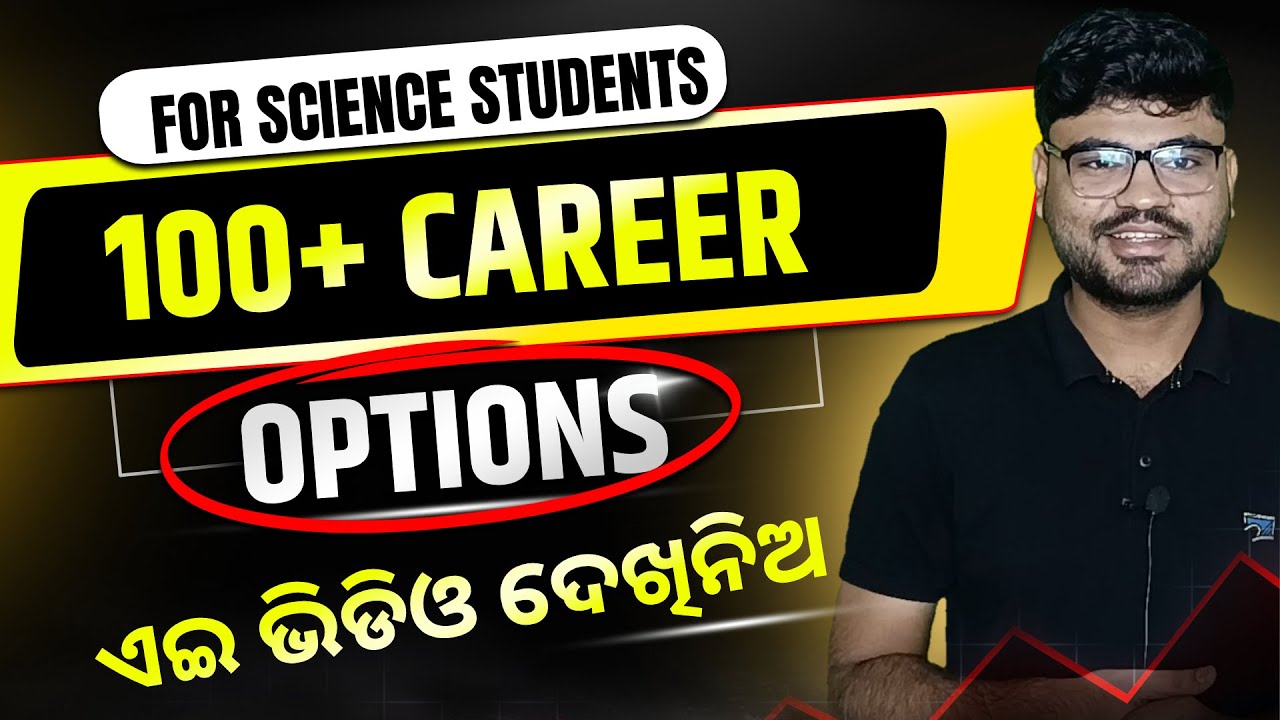 100+ career options for Science Students | MatSci Odia
