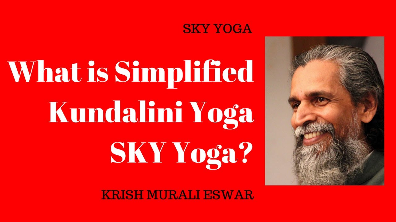 What is Simplified Kundalini Yoga SKY Yoga?