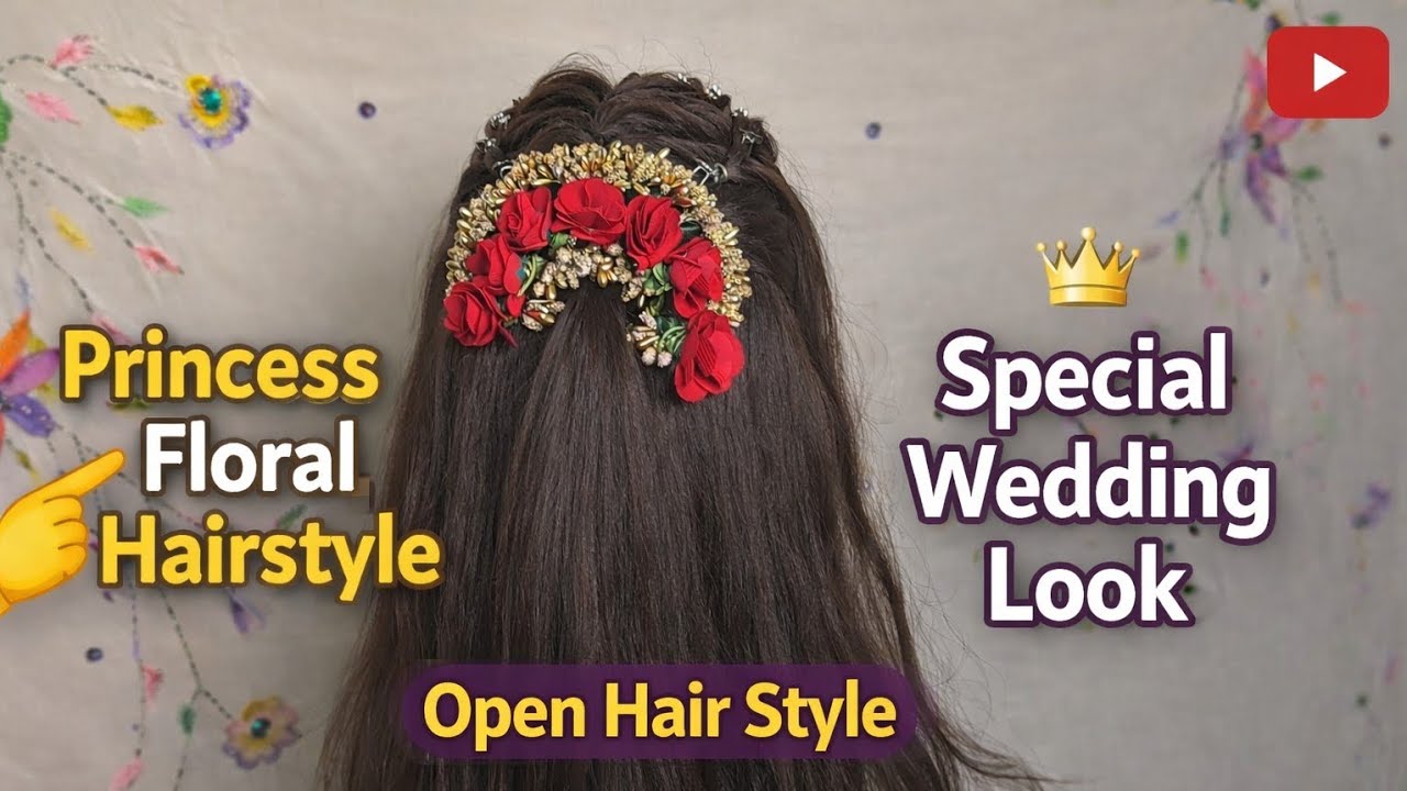 Princess Floral Open Hair Style 💐 | Special Wedding Look @ Swapnabala Makeovers