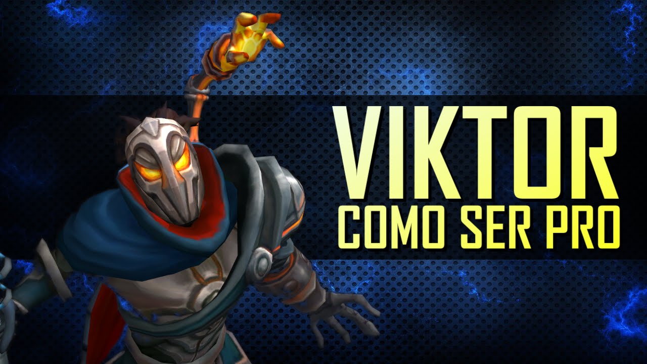 Viktor - Como Ser Pro #22