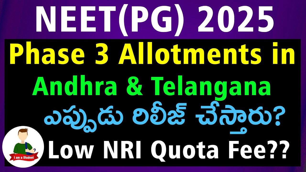 NEET PG 2025 Phase 3 Allotments in Andhra Pradesh & Telangana