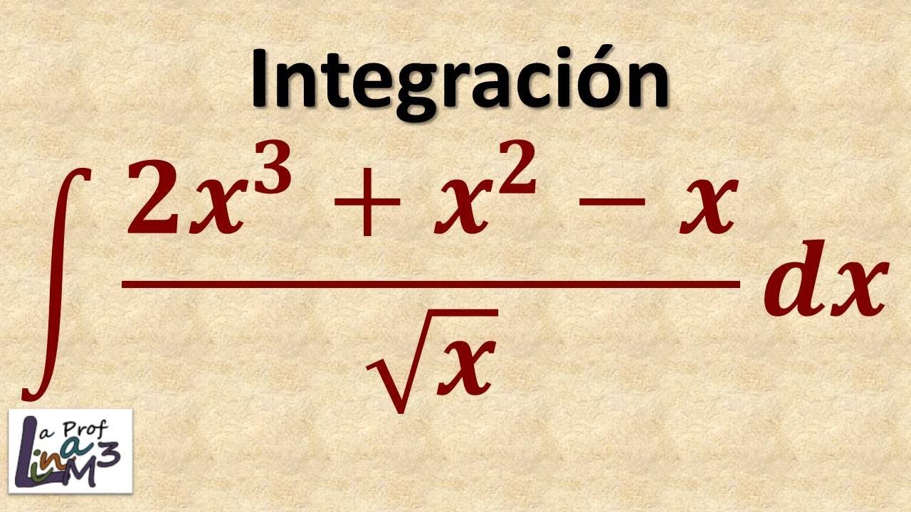 Integral básica | Integración directa | La Prof Lina M3