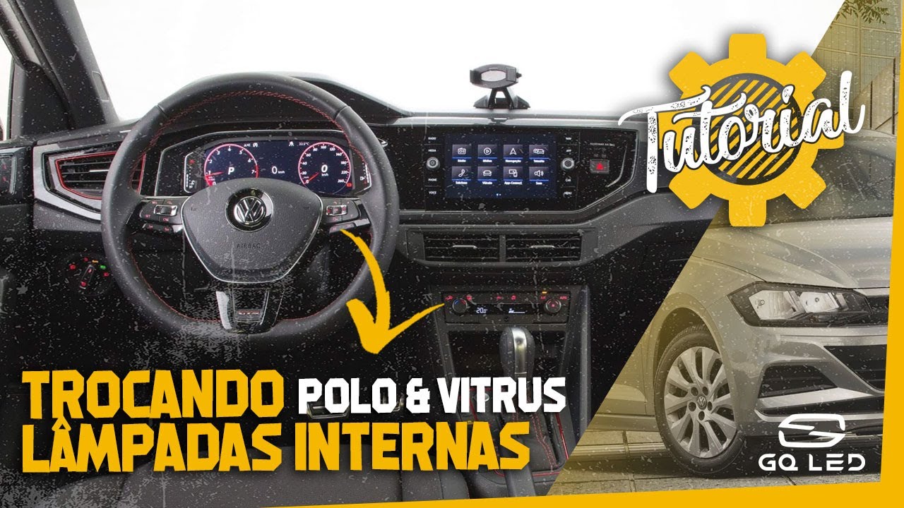 [DIY] Como trocar as Lâmpadas Internas e Placa - Novo Polo e Virtus