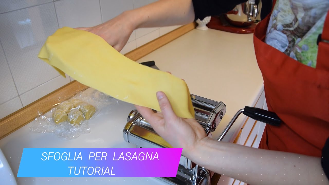 SFOGLIA PER LASAGNA TUTORIAL spiegata passo passo | consigli stesura |conservazione