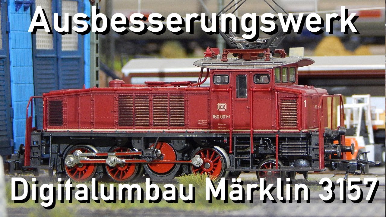 Ausbesserungswerk H0 Märklin 3157 160 001-4 Digitalumbau