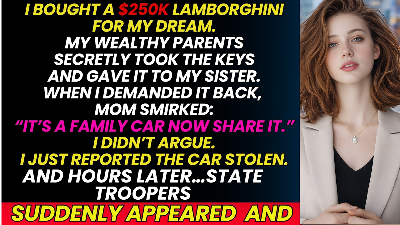 My Wealthy Parents Stole My $250,000 Lamborghini For My Sister—Until Police Surrounded Her And...
