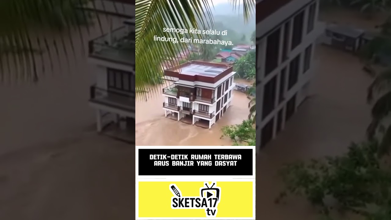 Ngeri😱Rumah terbawa hanyut arus banjir #short #vidioshort #sketsa17tv