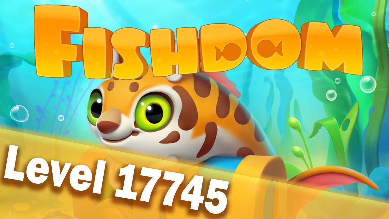 🐠Fishdom Level 17745🐠