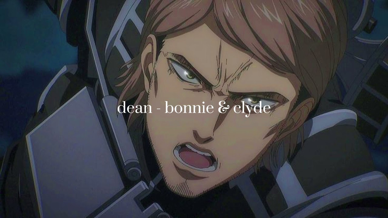 dean — bonnie & clyde (slowed)