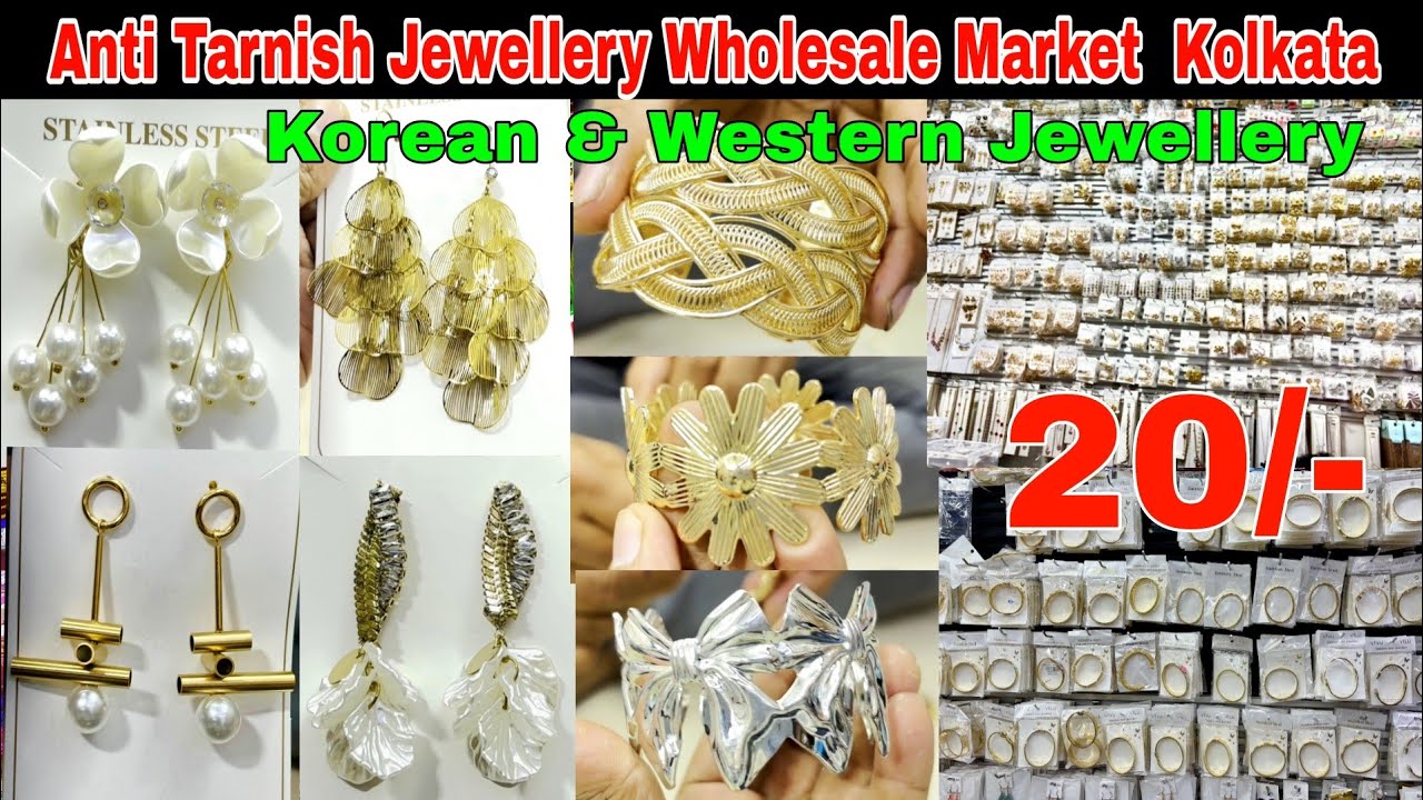Anti Tarnish Jewellery Wholesale Market  Kolkata | Korea Jewellery Wholesale Market Kolkata