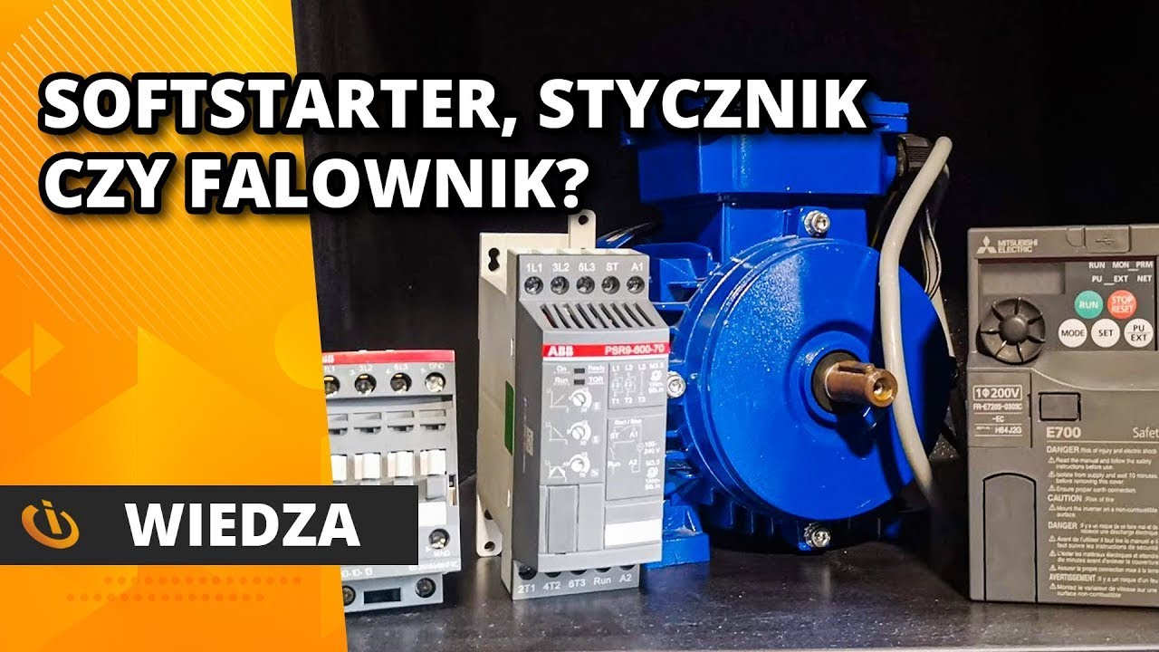 Softstarter, stycznik czy falownik co wybrać? Lekcja z KursyAutomatyki.pl/minisoft