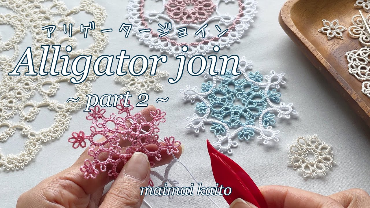 「アリゲータージョイン〜part 2〜」タティングレース Tatting lace "Alligator join ~part 2~"