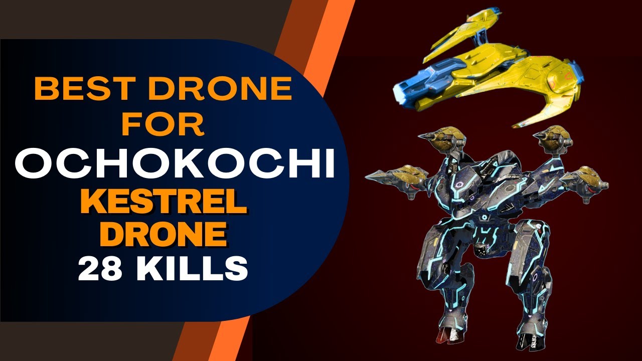 💪 Best Drone For Ochokochi : 28 Kills : Kestrel Drone : War Robots WR