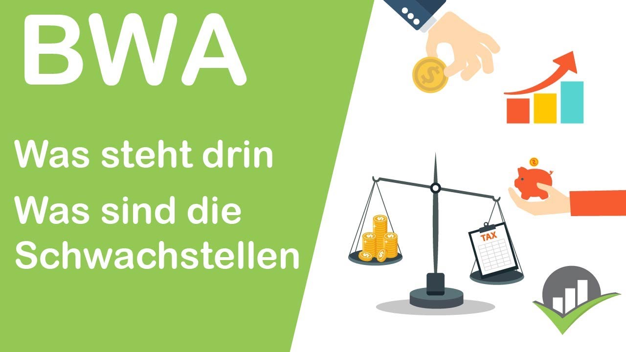 Betriebswirtschaftliche Auswertung (BWA) - Was sagt sie aus und was sind ihre Schw&auml;chen